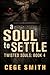 A Soul to Settle (Twisted S...