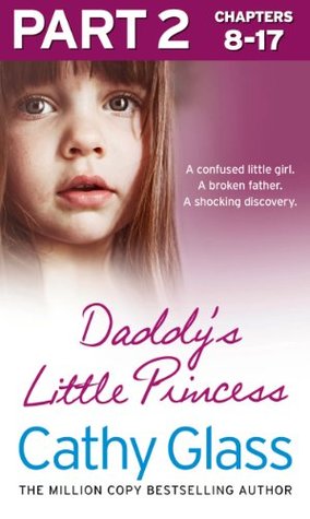 Daddy’s Little Princess: Part 2 of 3 (Kindle Edition)
