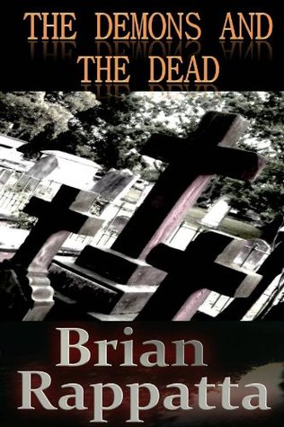 The Demons and the Dead (Kindle Edition)