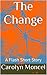 The Change - A Flash Short ...