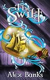 The Swift by Alex Banks