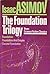 The Foundation Trilogy by Isaac Asimov
