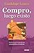 Compro, luego existo (Biblioteca Guadalupe Loaeza) (Spanish Edition)