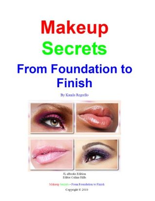 Makeup Secrets - from Foundation to Finish (Special Edition)