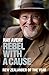 Rebel With a Cause by Ray Avery