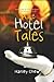 More Hotel Tales by Hanley Chew