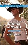 Rodeo Rebel by Donna Alward