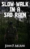 Slow Walk in a Sad Rain