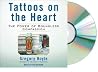 Tattoos on the Heart by Gregory Boyle