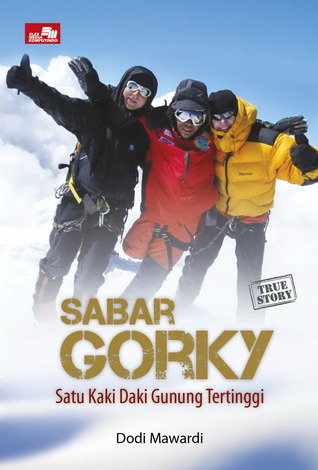 TS: Sabar Gorky - Satu Kaki Daki Gunung Tertinggi