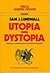 Utopia - Dystopia: Nedslag ...