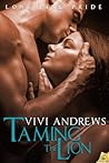 Taming the Lion by Vivi Andrews