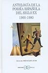Antología de la poesía española del siglo XX 1900-1980
