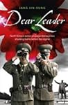 Dear Leader: Nort...