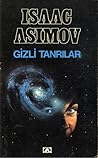 Gizli Tanrılar by Isaac Asimov