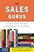 The Sales Gurus: Lessons from the Best Sales Books of All Time