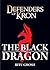 The Black Dragon: (Defenders of Kron Book 1)