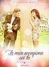 La mia eccezione sei tu by Patrisha Mar