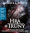 Hra o trůny by George R.R. Martin Hra o trůny by George R.R. Martin