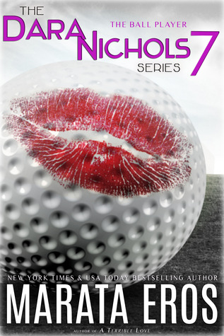The Ball Player (Dara Nichols #7)