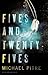 Fives and Twenty-Fives