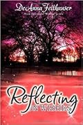 Reflecting On Wishes