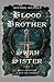 Blood Brother, Swan Sister:...