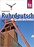 Ruhrdeutsch, die Sprache des Reviers