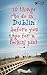 20 Things To Do In Dublin B...