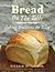 Bread on the Table: Baking Traditions for Today