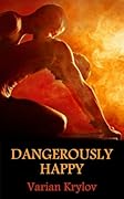 Dangerously Happy