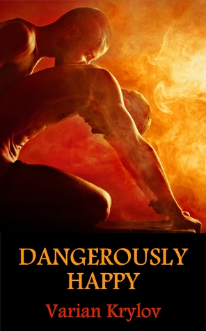 Dangerously Happy (Fault Lines, #1)
