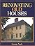 Renovating Old Houses by George  Nash