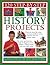 120 Step-by-Step History Projects: Bring the past into the present with amazing how-to craft activities, all shown in 600 fantastic photographs