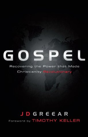 Gospel: Recovering the Power that Made Christianity Revolutionary