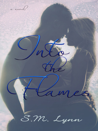 Into the Flames (Out of the Ashes, #2)