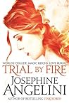 Trial by Fire by Josephine Angelini