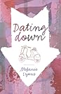Dating Down by Stefanie Lyons