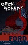 Open Wounds by Brandon Ford