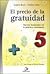 El Precio de la Gratuidad. Nuevos Horizontes en la Práctica Económica