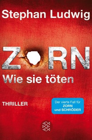 Zorn – Wie sie töten (Zorn, #4)