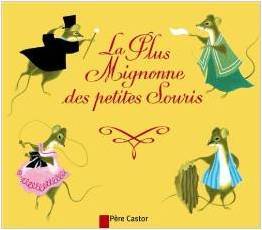 La Plus Mignonne Des Petites Souris (Paperback)