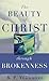 The Beauty of Christ through Brokenness by K.P. Yohannan