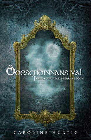 Ödesgudinnans val (Själarnas Öden, #1)