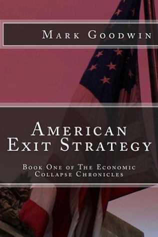 American Exit Strategy  (The Economic Collapse, #1)