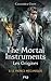 The Mortal Instruments - Les Origines - tome 2 Le prince méca... by Cassandra Clare