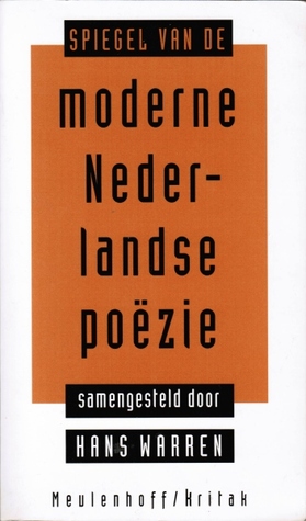 Spiegel van de moderne Nederlandse poëzie (Paperback)