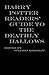 Harry Potter Readers Guide to the Deathly Hallows (Harry Potter Guides Book 22)