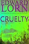 Cruelty Episode Five by Edward Lorn