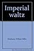 Imperial waltz